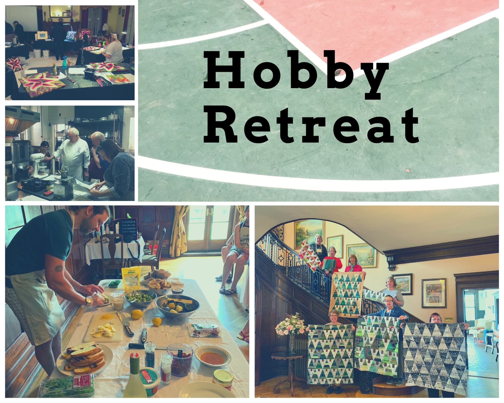 A collage of activities at a hobby retreat, featuring cooking, crafting, and group projects.